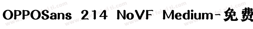 OPPOSans 214 NoVF Medium字体转换